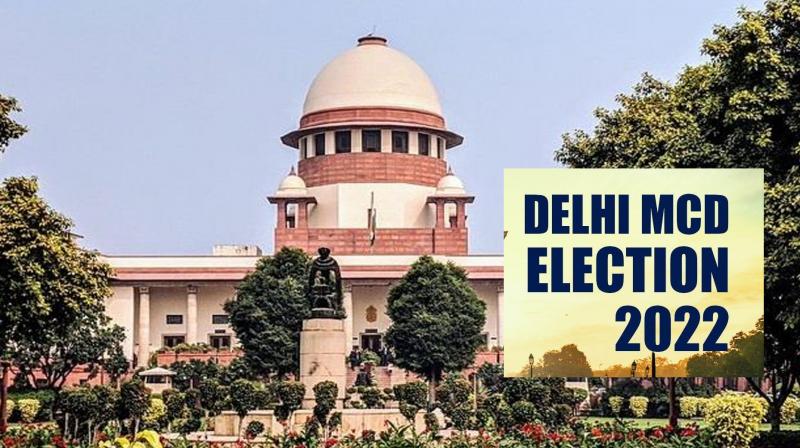 Supreme Court: Refuses to consider petition seeking stay on Delhi MCD elections