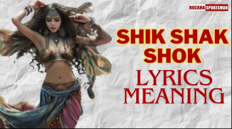 Mezdeke's Shik Shak Shok Song Lyrics Meaning In Hindi